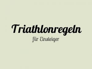 Triathlonregeln fr Einsteiger Welche Altersbegrenzungen gibt es bei