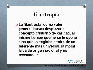 filantropa O La filantropa como valor general busca