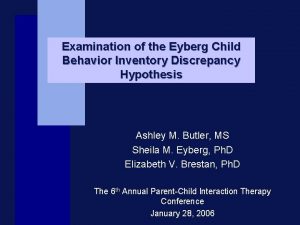 Examination of the Eyberg Child Behavior Inventory Discrepancy
