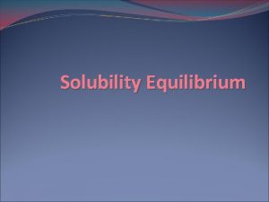 Solubility Equilibrium Solubility Product Constant Ksp solubility product