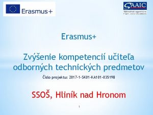 Erasmus Zvenie kompetenci uitea odbornch technickch predmetov slo