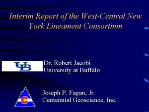 Interim Report of the WestCentral New York Lineament