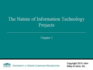 The Nature of Information Technology Projects Chapter 1