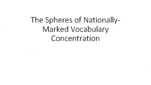 The Spheres of Nationally Marked Vocabulary Concentration national