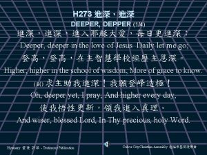 H 273 DEEPER DEPPER 14 Deeper deeper in