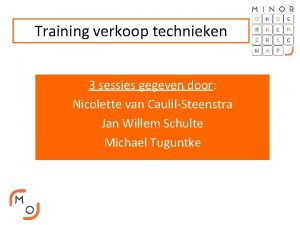 Training verkoop technieken 3 sessies gegeven door Nicolette