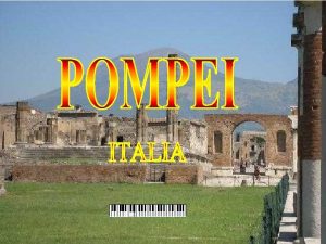 Pompei ngropat sub un strat de aproximativ patru