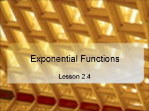 Exponential Functions Lesson 2 4 Aeronautical Controls Exponential