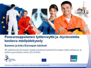 Paneurooppalainen tyterveytt ja hyvinvointia koskeva mielipidekysely Suomen ja
