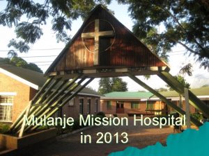 Mulanje Mission Hospital in 2013 Governance u u