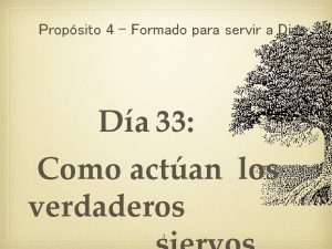 Propsito 4 Formado para servir a Dios Da