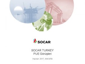 SOCAR TURKEY PUE Grleri Haziran 2017 ANKARA DOBY