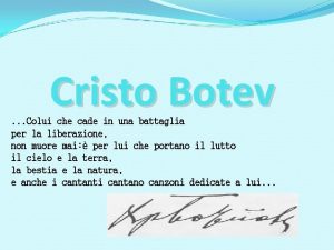 Cristo Botev Colui che cade in una battaglia