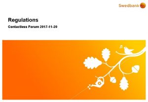 Regulations Contactless Forum 2017 11 20 Swedbank EU