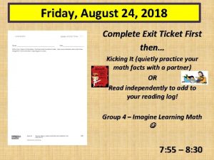 Friday August 24 2018 Complete Exit Ticket First