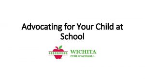 Advocating for Your Child at School Why your