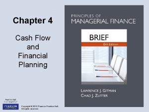 Chapter 4 Cash Flow and Financial Planning Copyright