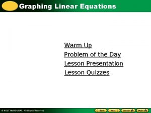 Graphing Linear Equations Warm Up Problem of the