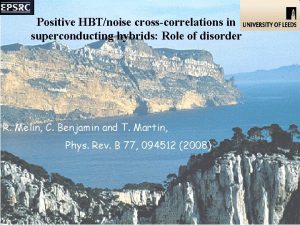 Positive HBTnoise crosscorrelations in superconducting hybrids Role of