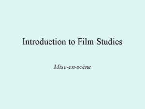 Introduction to Film Studies Miseenscne Perspective Relations Types