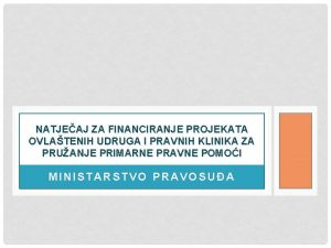 NATJEAJ ZA FINANCIRANJE PROJEKATA OVLATENIH UDRUGA I PRAVNIH