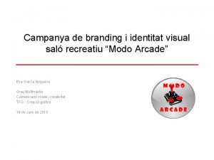 Campanya de branding i identitat visual sal recreatiu