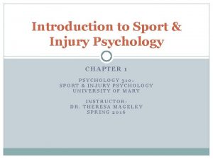 Introduction to Sport Injury Psychology CHAPTER 1 PSYCHOLOGY