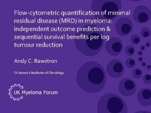 Flowcytometric quantification of minimal residual disease MRD in