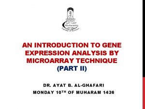 AN INTRODUCTION TO GENE EXPRESSION ANALYSIS BY MICROARRAY