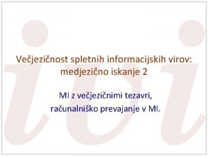 Vejezinost spletnih informacijskih virov medjezino iskanje 2 MI