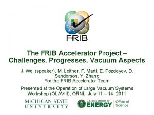 The FRIB Accelerator Project Challenges Progresses Vacuum Aspects
