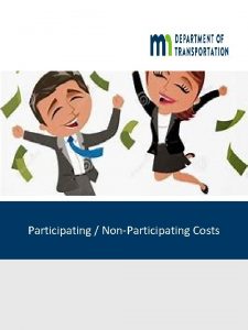 Participating NonParticipating Costs State Aid Finance Participation NonParticipation