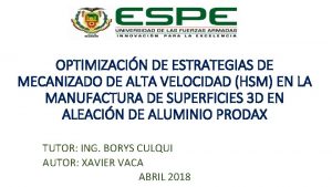 OPTIMIZACIN DE ESTRATEGIAS DE MECANIZADO DE ALTA VELOCIDAD