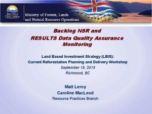 Backlog NSR and RESULTS Data Quality Assurance Monitoring