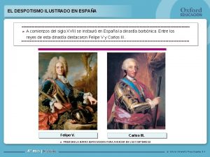 EL DESPOTISMO ILUSTRADO EN ESPAA A comienzos del