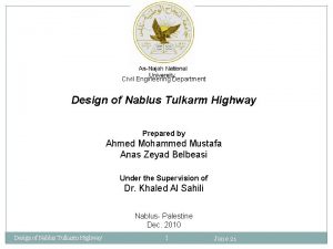 Civil Engineering Department Design of Nablus Tulkarm Highway