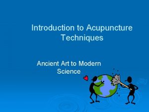 Ancient arts acupuncture