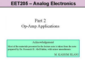 EET 205 Analog Electronics Part 2 OpAmp Applications