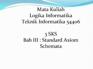 Mata Kuliah Logika Informatika Teknik Informatika 54406 3