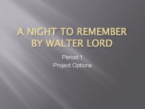 A NIGHT TO REMEMBER BY WALTER LORD Period