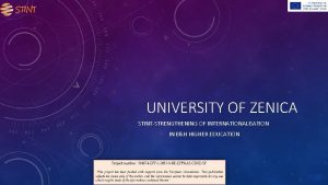 UNIVERSITY OF ZENICA STINTSTRENGTHENING OF INTERNATIONALISATION IN BH