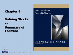 Chapter 9 Valuing Stocks Summary of Formula Copyright