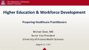 Higher Education Workforce Development Preparing Healthcare Practitioners Michael