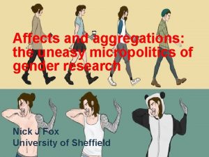 Affects and aggregations the uneasy micropolitics of gender