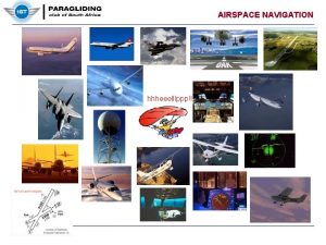 AIRSPACE NAVIGATION hhheeelllppp AIRSPACE NAVIGATION HOW WE SHARE