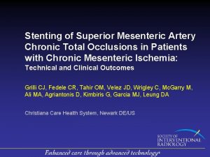 Stenting of Superior Mesenteric Artery Chronic Total Occlusions