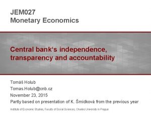 JEM 027 Monetary Economics Central banks independence transparency