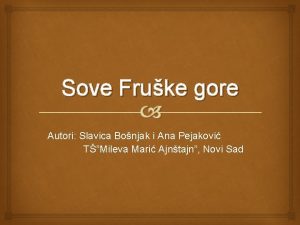 Sove Fruke gore Autori Slavica Bonjak i Ana