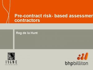 Precontract risk based assessmen contractors Reg de la