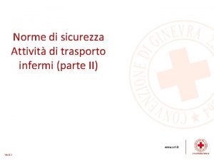 Norme di sicurezza Attivit di trasporto infermi parte